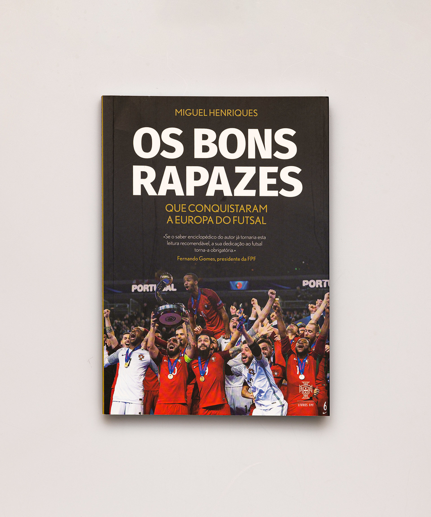Livro "Os bons rapazes que conquistaram a europa do futsal"